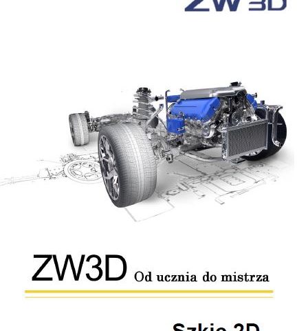 Podręcznik ZW3D. Szkic 2D